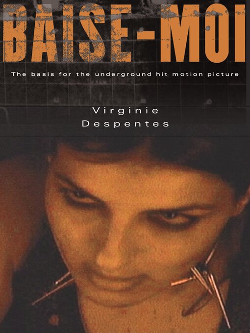 Title details for Baise-Moi (Rape Me) by Virginie Despentes - Available
